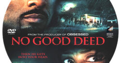 No Good Deed dvd label
