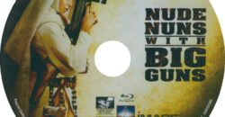 Nude Nuns With Big Guns (Blu-ray) Label