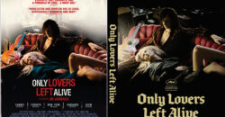 Only Lovers Left Alive dvd cover