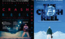 The Crash Reel (2013) R0 Custom DVD Cover